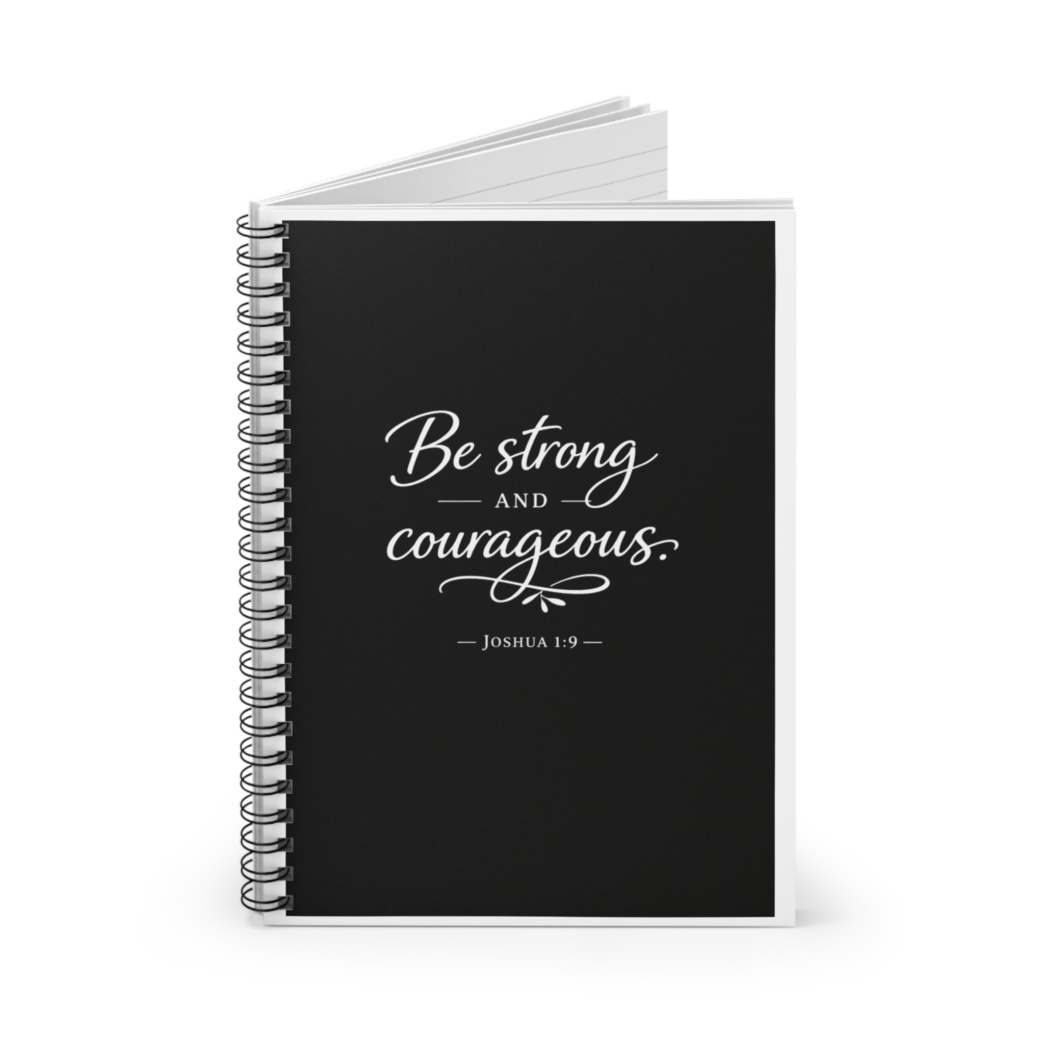 Be Strong and Courageous Spiral Notebook – Joshua 1:9 Christian Journal