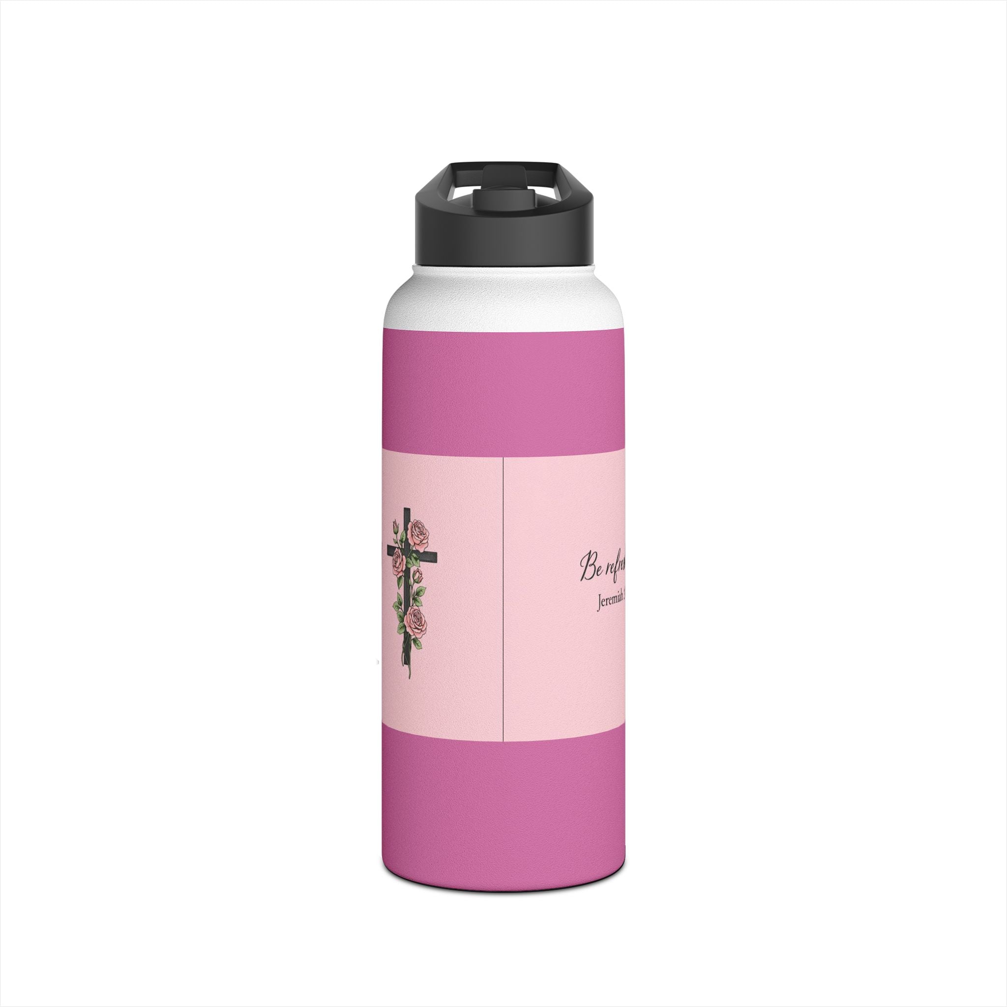 Be Refreshed Pink Water Bottle – Jeremiah 31:25 | Christian Inspirational Drinkware | Faith-Based Gift