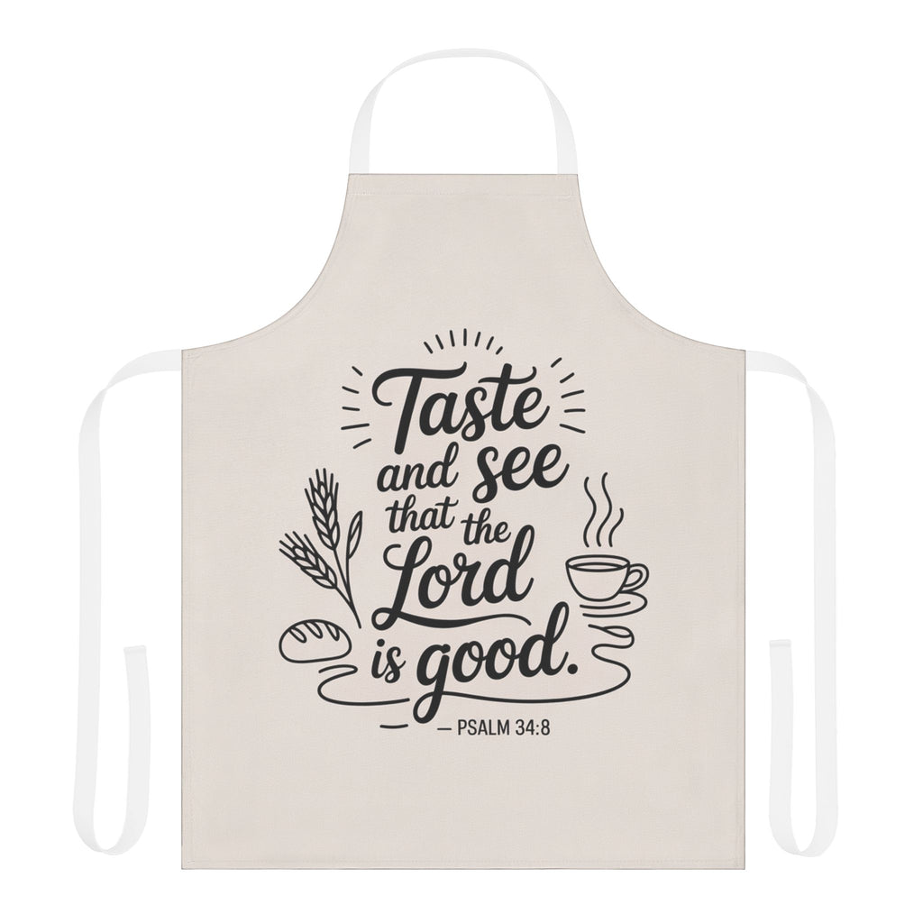 Cooking Apron - "Taste and See that the Lord is Good" Psalm 34:8