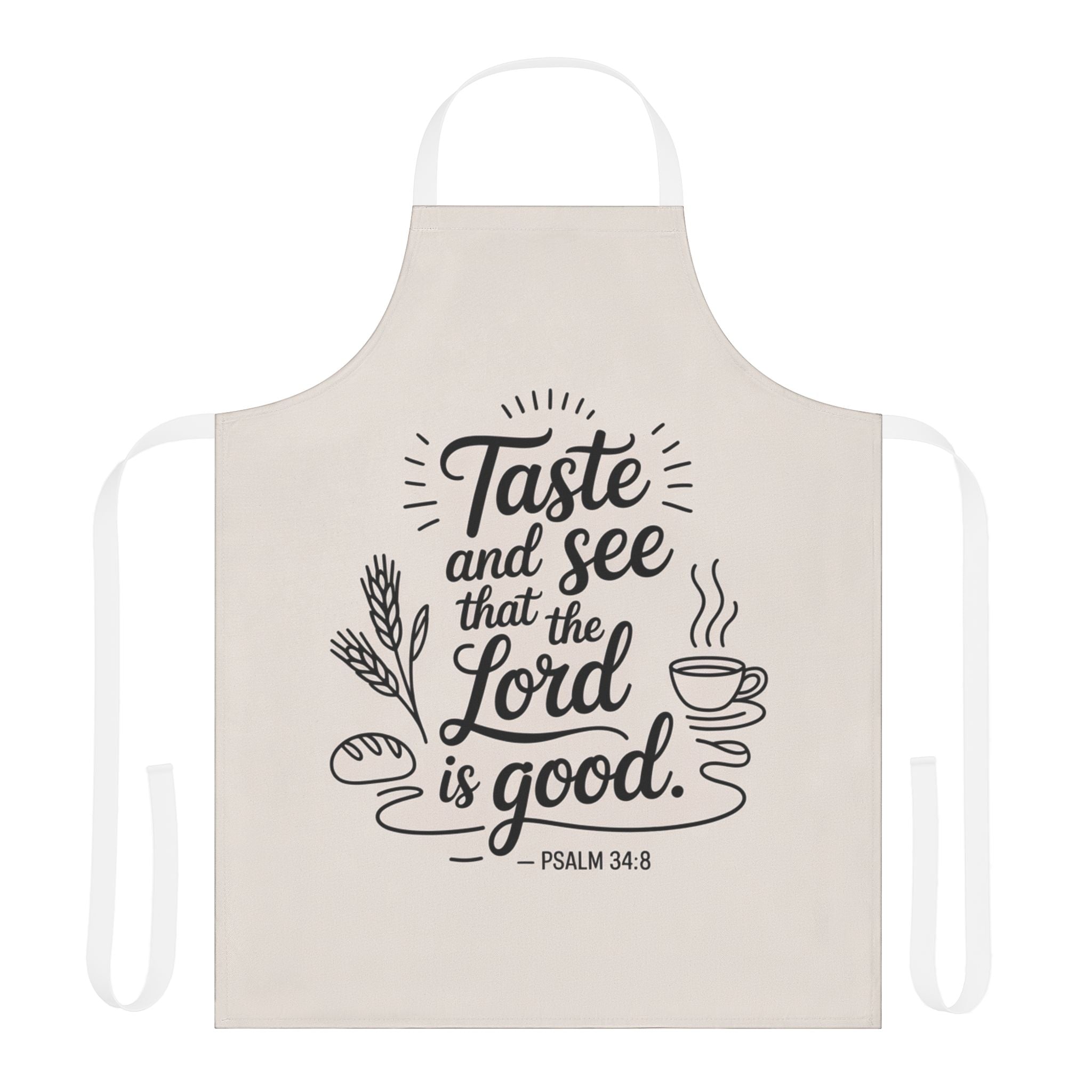 Cooking Apron - "Taste and See that the Lord is Good" Psalm 34:8