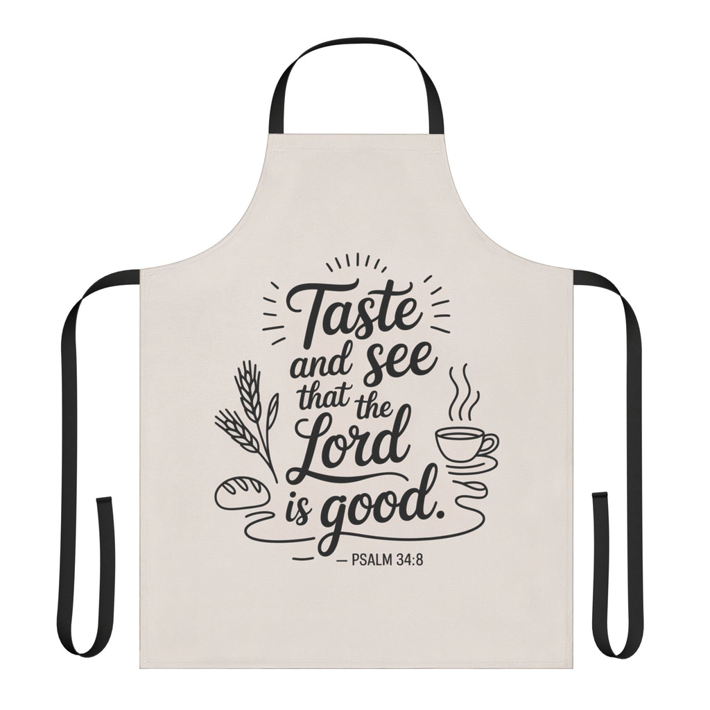 Cooking Apron - "Taste and See that the Lord is Good" Psalm 34:8