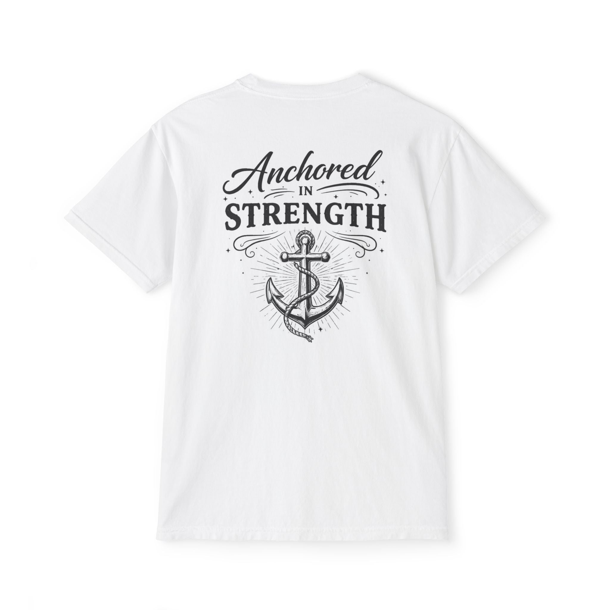 Anchored in Strength Christian T-Shirt | Faith-Based Anchor Cross Graphic Tee | Inspirational Christian Apparel | Faith & Home Co