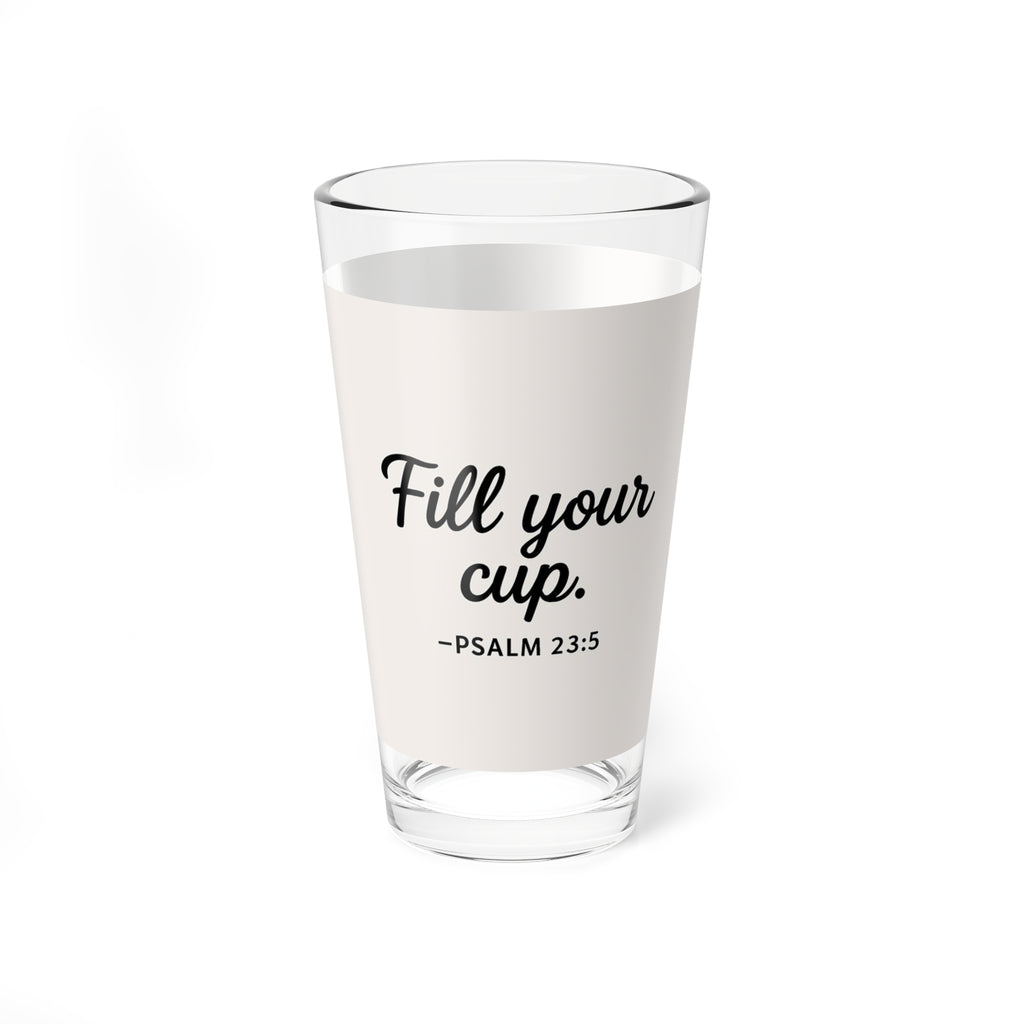 “Fill Your Cup” Christian Glass – Psalm 23:5 Faith-Inspired Drinkware | Faith & Home Co.