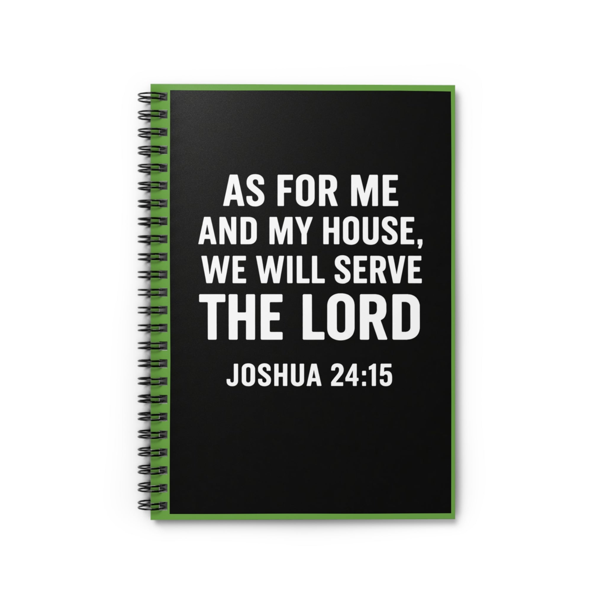 Christian Green Notebook – “As for Me and My House, We Will Serve the Lord” Joshua 24:15 – Inspirational Scripture Journal