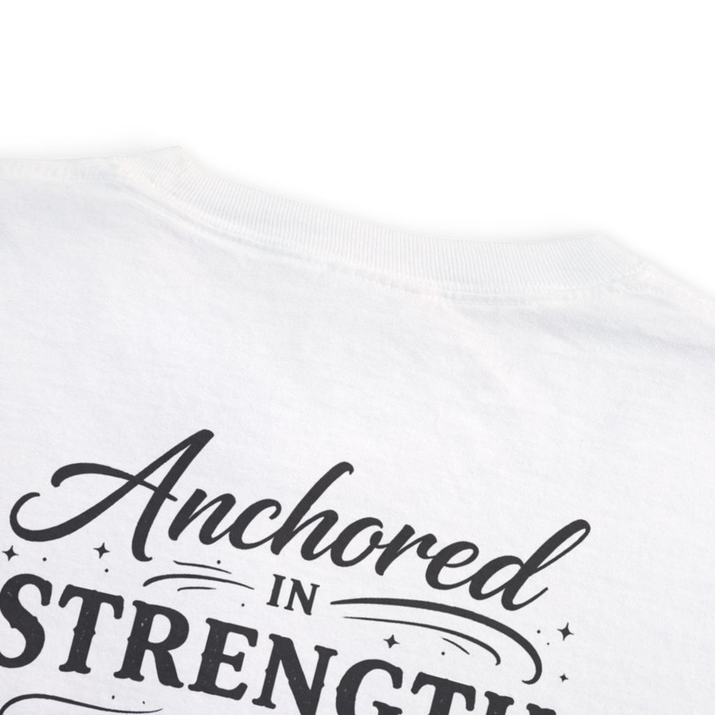 Anchored in Strength Christian T-Shirt | Faith-Based Anchor Cross Graphic Tee | Inspirational Christian Apparel | Faith & Home Co