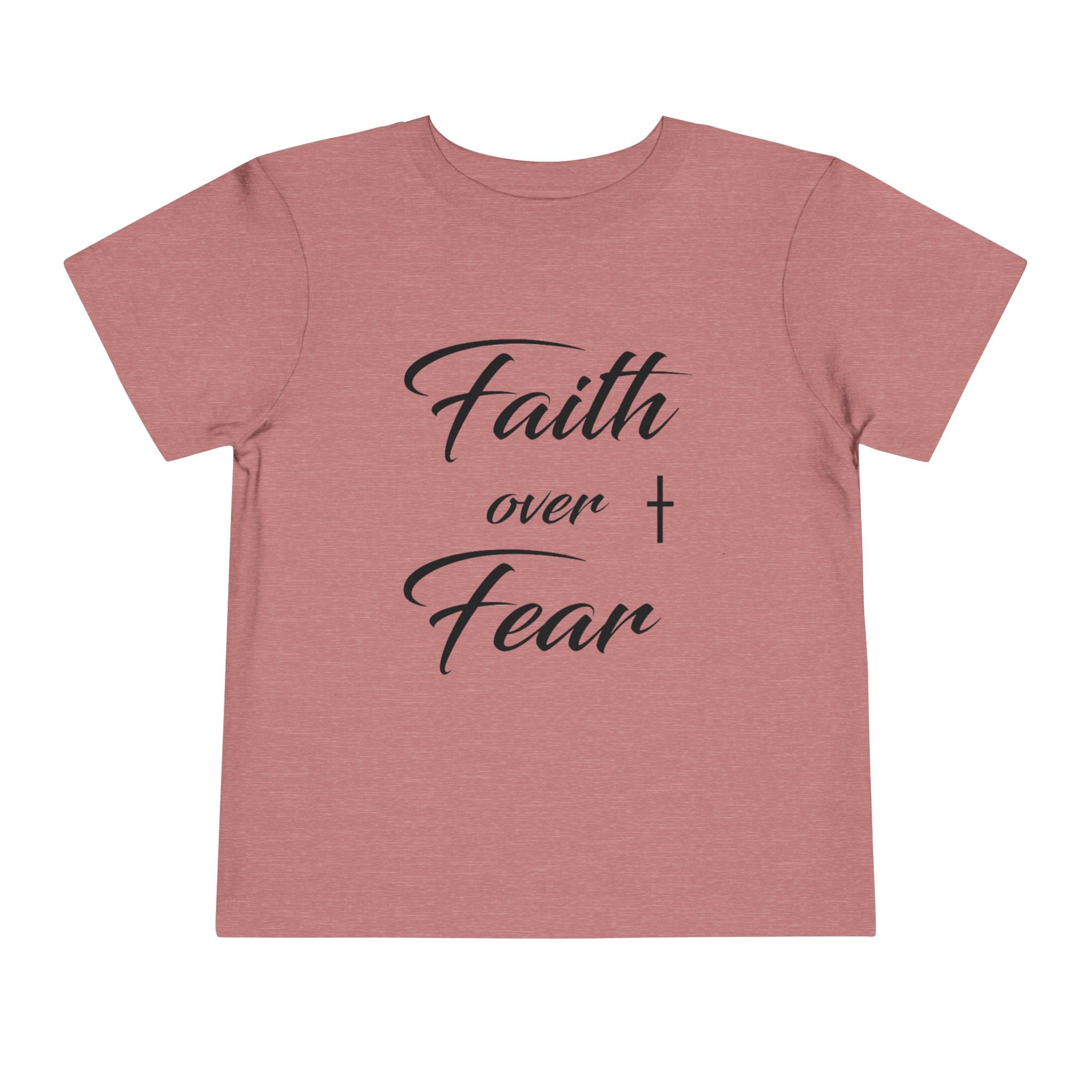 Toddler Christian T-Shirt “Faith Over Fear” – Inspirational Faith-Based Tee for Boys & Girls