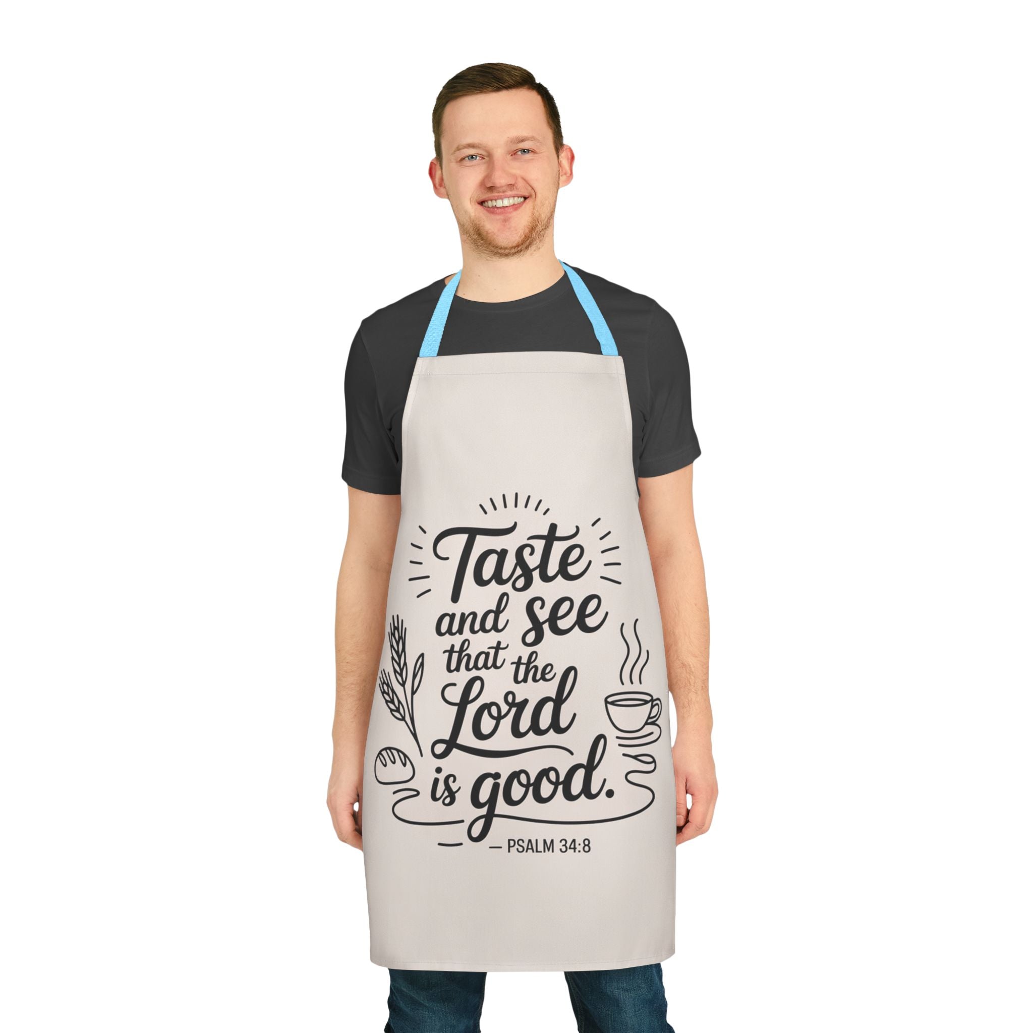 Cooking Apron - "Taste and See that the Lord is Good" Psalm 34:8