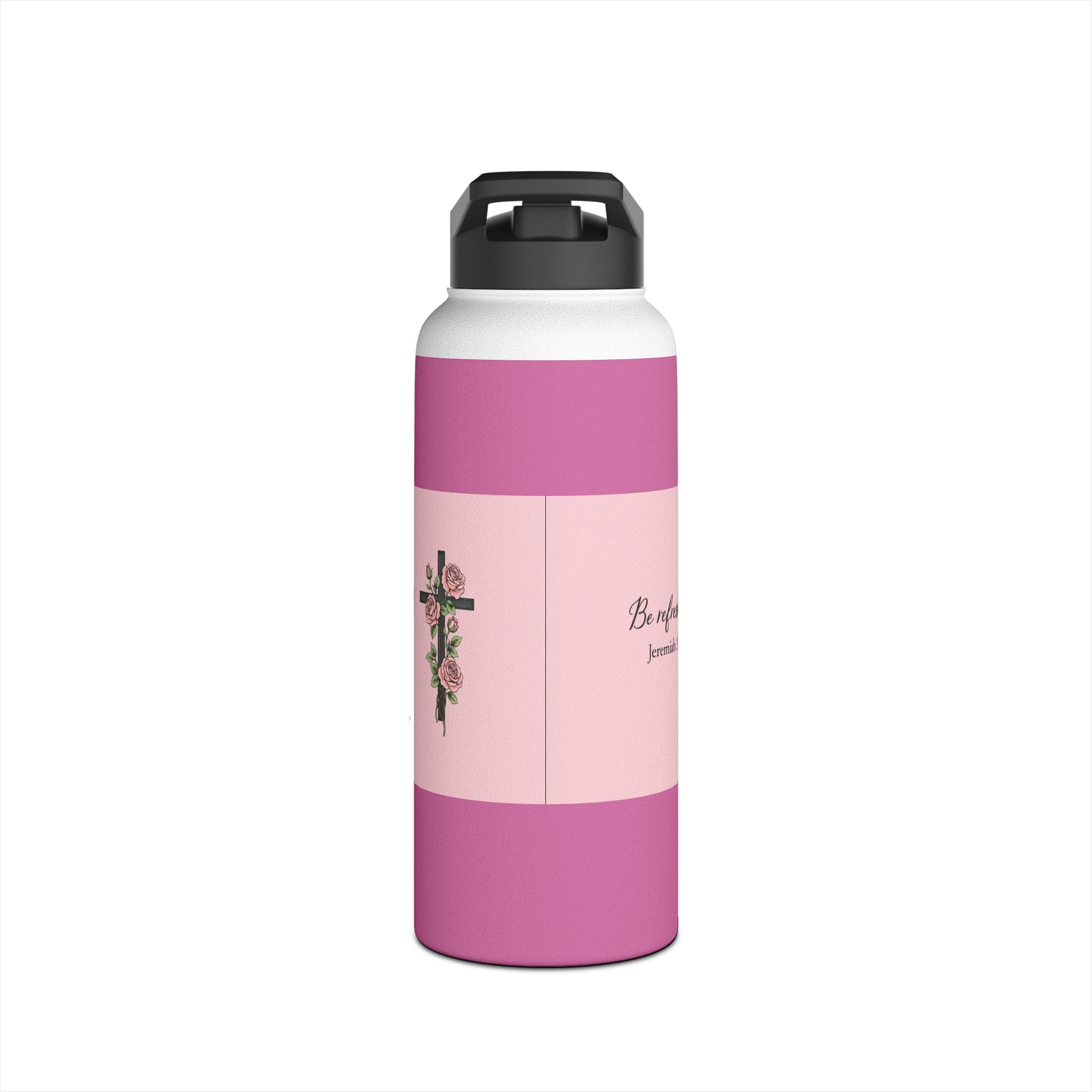 Be Refreshed Pink Water Bottle – Jeremiah 31:25 | Christian Inspirational Drinkware | Faith-Based Gift