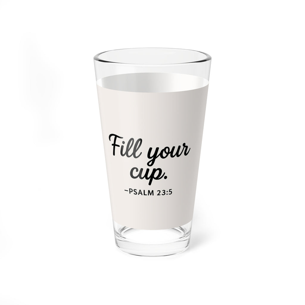 “Fill Your Cup” Christian Glass – Psalm 23:5 Faith-Inspired Drinkware | Faith & Home Co.