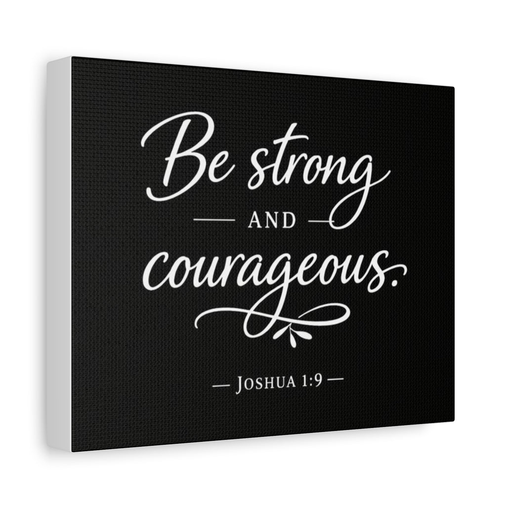 Be Strong and Courageous Canvas Wall Art – Joshua 1:9 Christian Home Decor