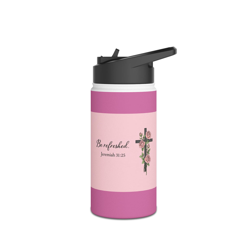 Be Refreshed Pink Water Bottle – Jeremiah 31:25 | Christian Inspirational Drinkware | Faith-Based Gift